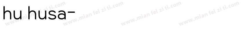 hu husa字体转换